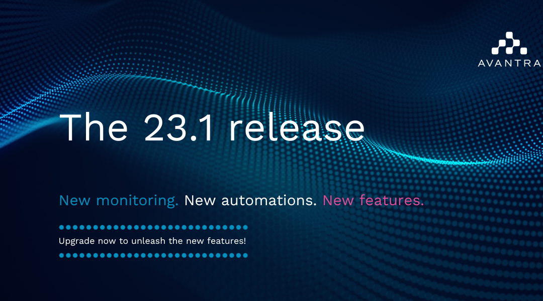 What’s new in Avantra 23.1