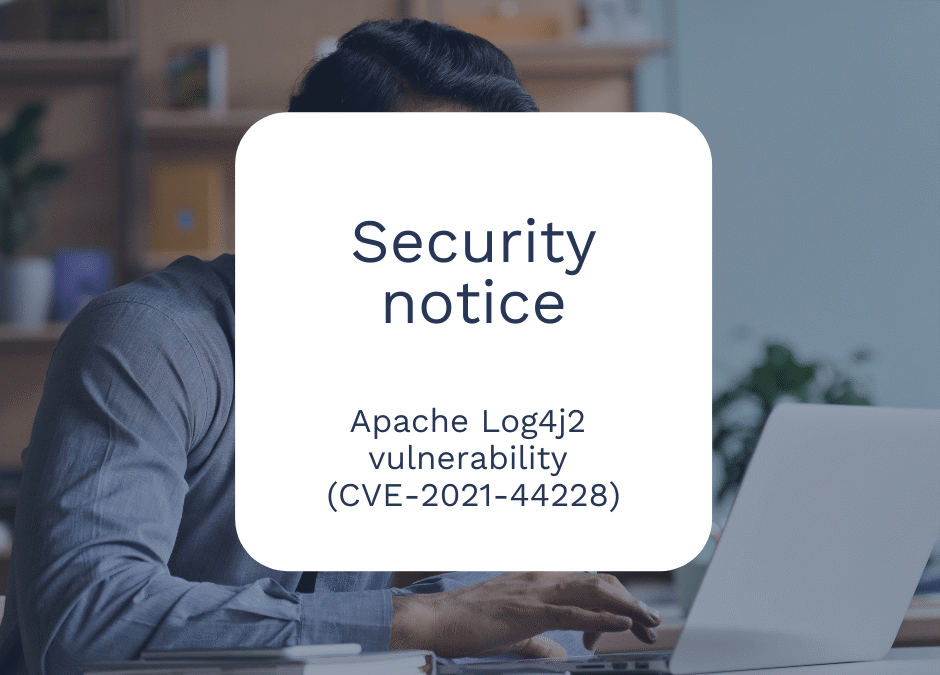 Log4j critical vulnerability advice for customers